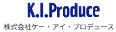 K.I.Produce 株式会社ケーアイプロデュース